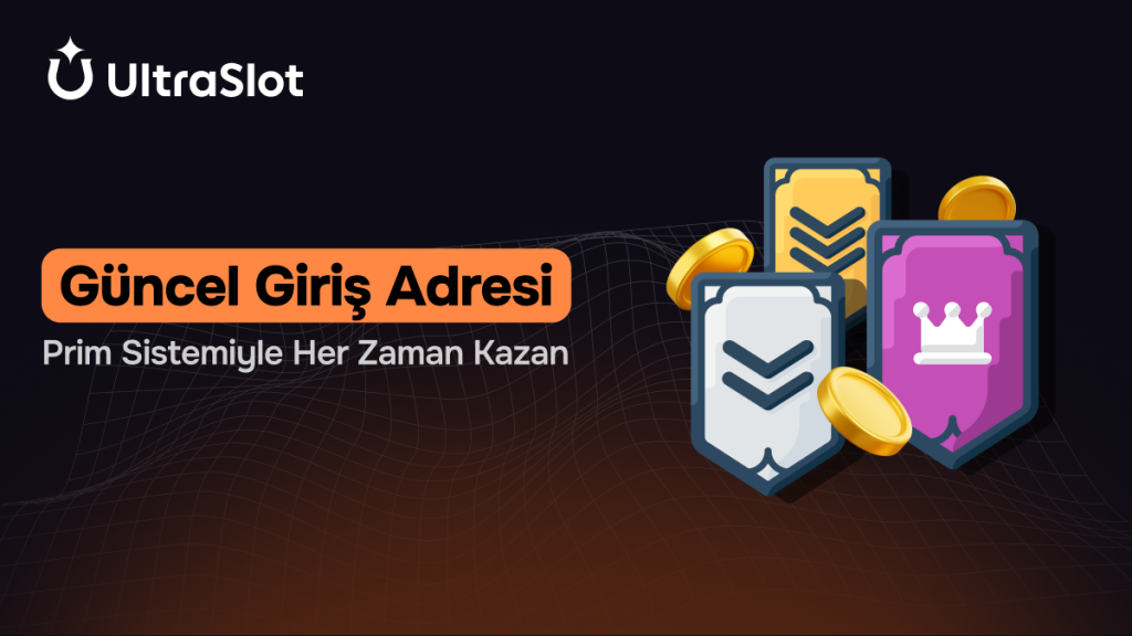 Ultraslot Yeni Giriş